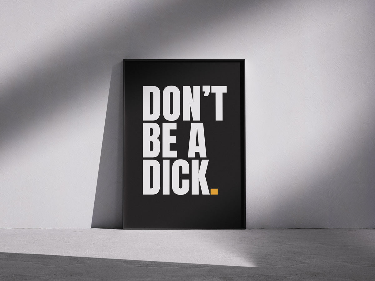 Don't be a d*ck